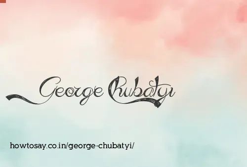 George Chubatyi