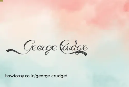 George Crudge