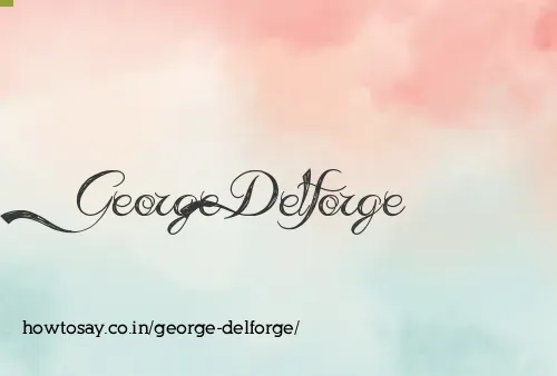 George Delforge