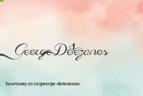 George Detezanos
