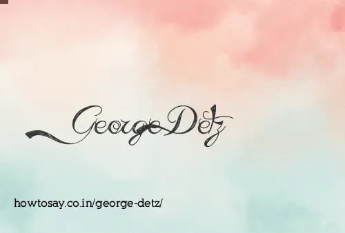 George Detz