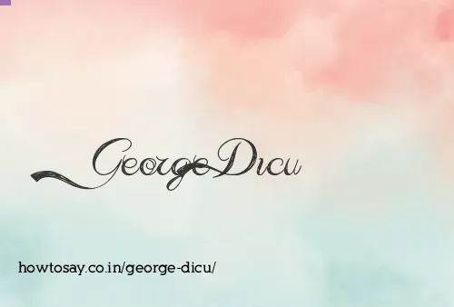 George Dicu