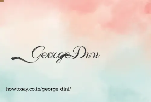 George Dini