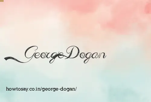 George Dogan
