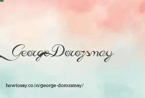 George Dorozsmay