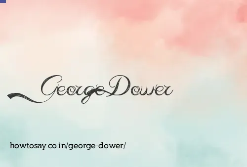 George Dower