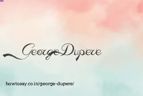 George Dupere