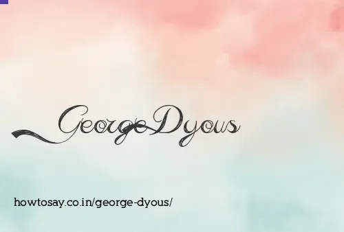 George Dyous
