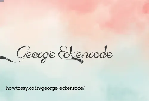 George Eckenrode