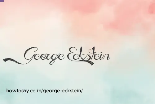 George Eckstein