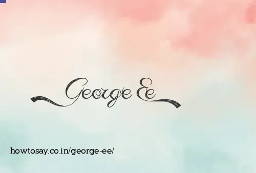 George Ee
