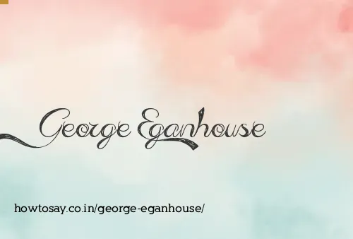 George Eganhouse