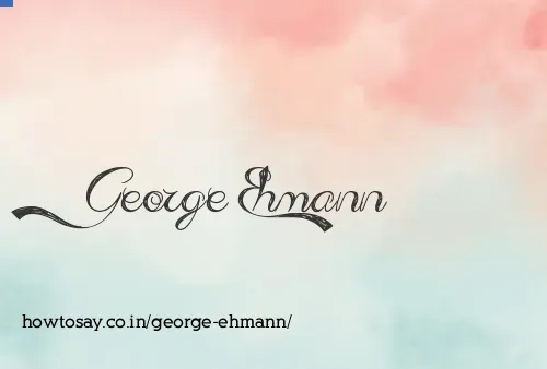 George Ehmann