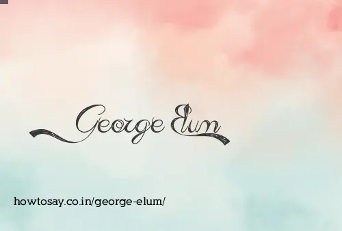 George Elum