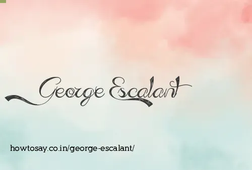 George Escalant