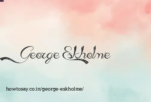 George Eskholme