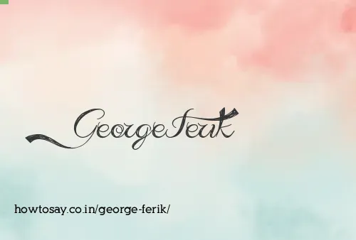 George Ferik