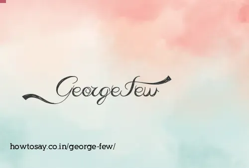 George Few