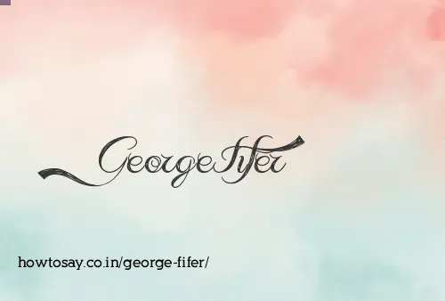 George Fifer