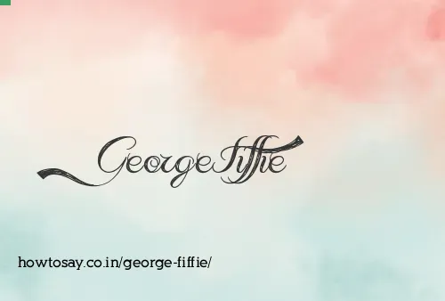 George Fiffie