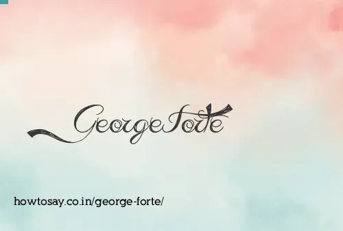 George Forte