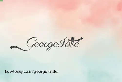 George Fritle