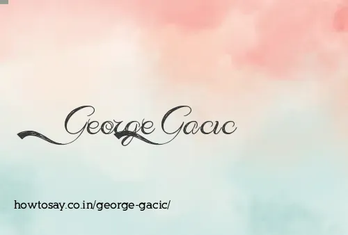 George Gacic
