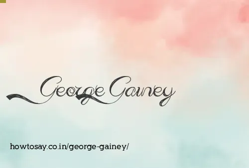 George Gainey