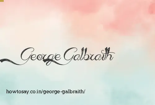 George Galbraith