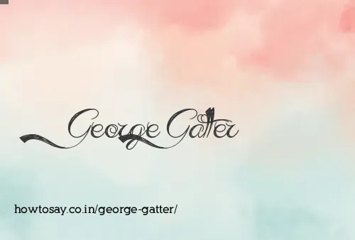 George Gatter