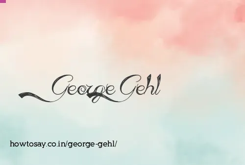 George Gehl