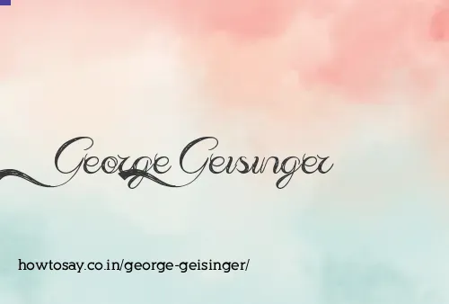 George Geisinger