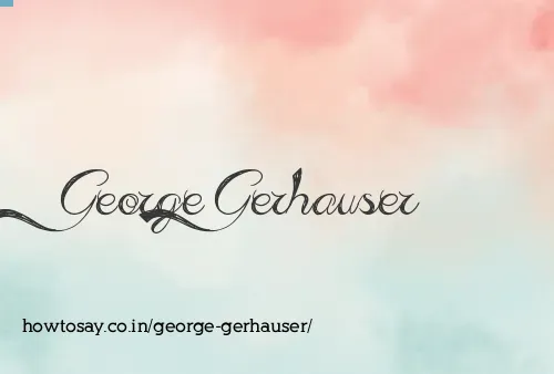 George Gerhauser