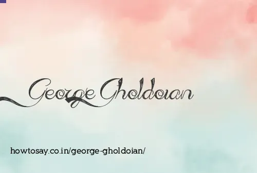 George Gholdoian
