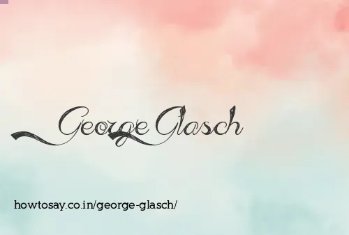 George Glasch