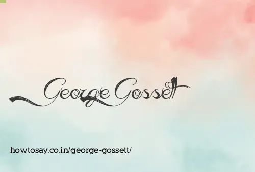 George Gossett