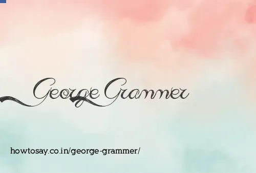 George Grammer