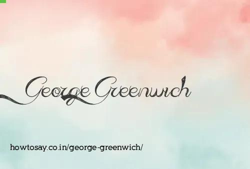 George Greenwich
