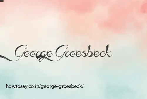 George Groesbeck