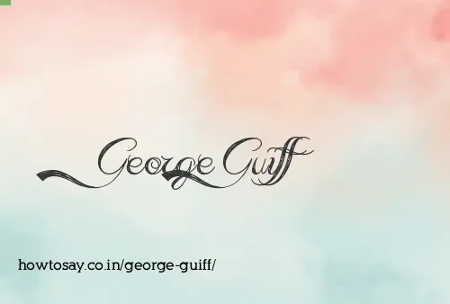 George Guiff