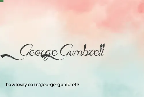George Gumbrell