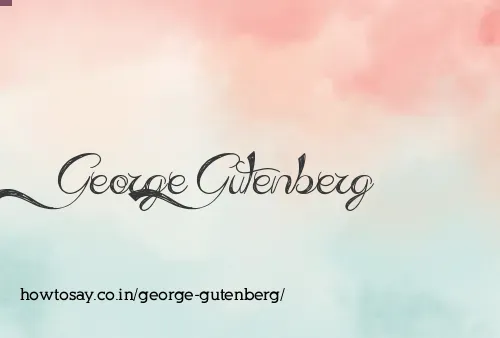 George Gutenberg