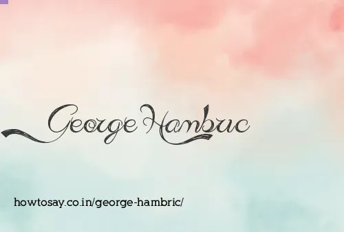 George Hambric