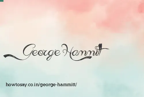 George Hammitt
