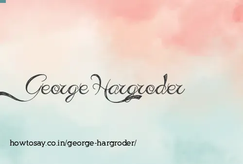 George Hargroder
