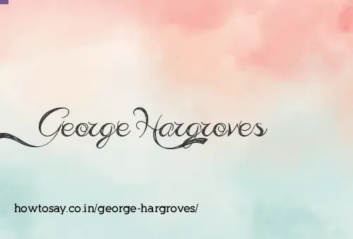 George Hargroves