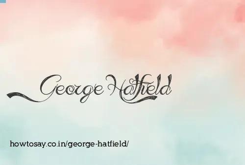 George Hatfield