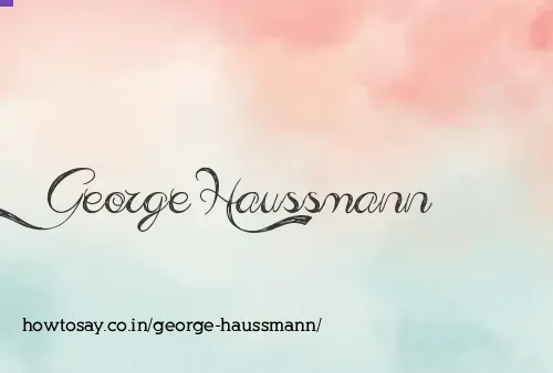 George Haussmann