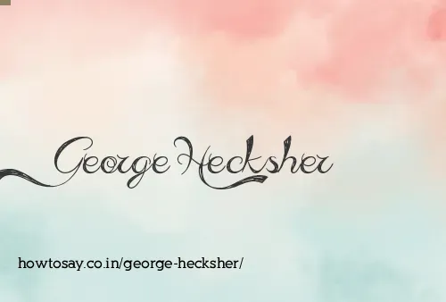 George Hecksher