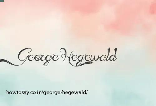 George Hegewald